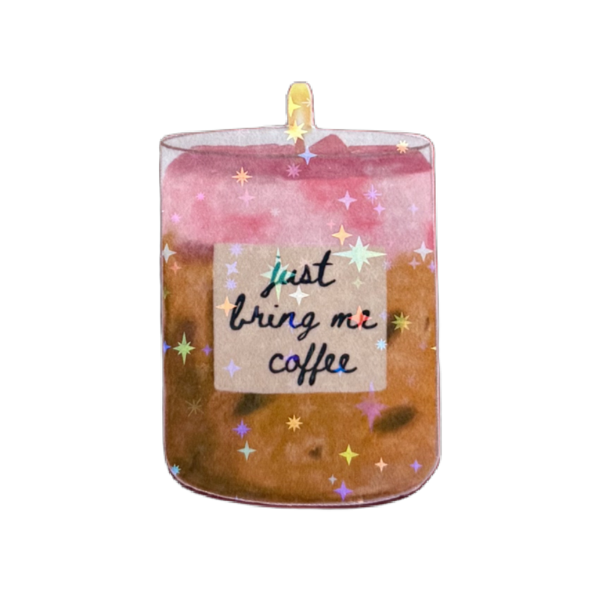 Sticker - Just Bring Me Coffee Candle